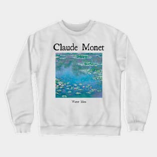 Water lilies by Claude Monet Crewneck Sweatshirt